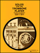 SOLOS FOR THE TROMBONE PLAYER cover